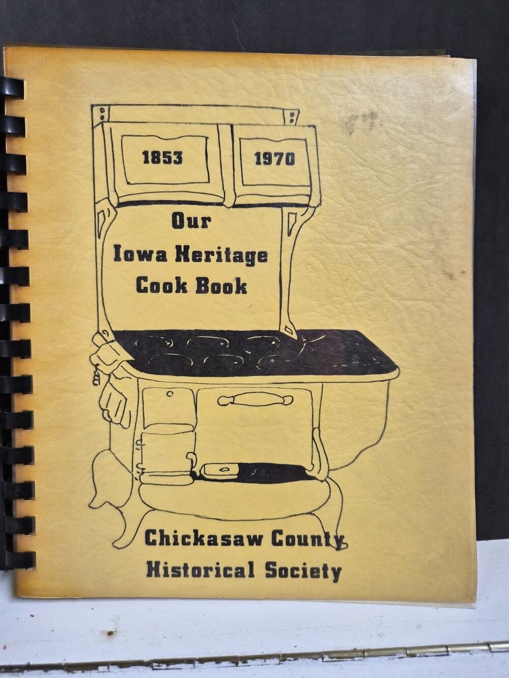 Our Iowa Heritage Cookbook Chickasaw County Historical Society 1970